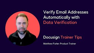 Docusign Trainer Tips: Verify Email Addresses Automatically with Data Verification
