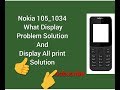 Nokia 105,and1034 display white problem solution  and 105 ki Safed display ko kaise thik Karen