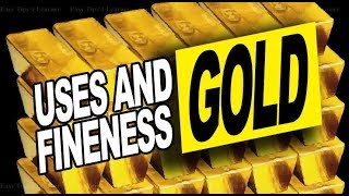 Uses and Fineness of Gold | Chemistry Video Guide