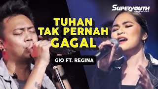 Tuhan Tak Pernah Gagal Gio Lelaki feat Regina Poetiray