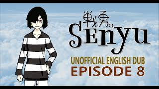 Senyu Unofficial English Dub: Episode 8