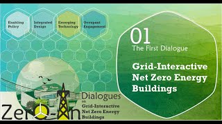 ZerO-In Dialogue 01 : Grid Interactive Net Zero Energy Building.