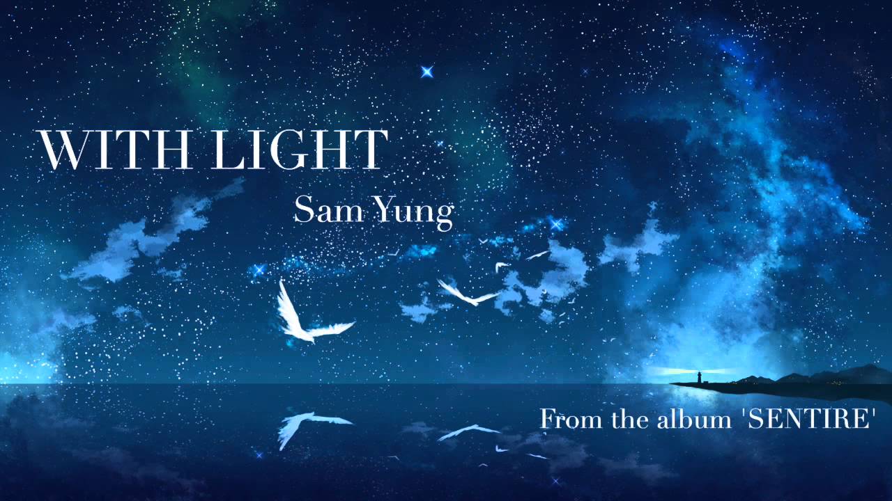 With Light Sam Yung Youtube Music