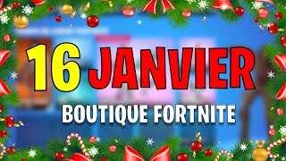 BOUTIQUE FORTNITE D’AUJOURD’HUI (16 Janvier 2025)(Boutique du jour)