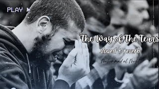 The way of the tears [ slowed + reverb ] - Muhammad al Muqit | Most Viewed Nasheed
