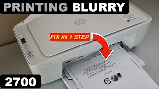 HP DeskJet 2700 Printing Blurry - Fix In 1 Easy Step !