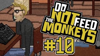 Do Not Feed The Monkeys Part 10 Sphincters, Urine, and Excrement
