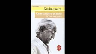 Jiddu Krishnamurti - Cette lumière en nous [Audio book]