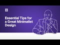 Essential Tips for Great Minimalist Web Design — Monday Masterclass