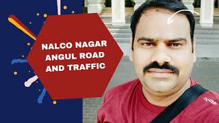 Nalco Nagar and Angul road ,Traffic#NalcoNagar #AngulTraffic #RoadConstruction #UrbanDevelopment