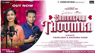 SAMBALPURI THOOMKA | Archana Padhi & Tiran Deep | New Sambalpuri Song | T-STUDIO OFFICIAL 2023