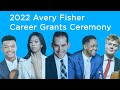 2022 Avery Fisher Career Grants Live from The Greene Space | March 22, 6PM