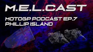 🎙️M.E.L.Cast | MotoGP Podcast EP. 7 | Analiza dirke v Phillip Island  🏁