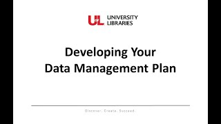 OLD - Developing Your Data Management Plan