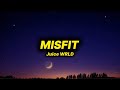 Juice WRLD - Misfit (lyrics)