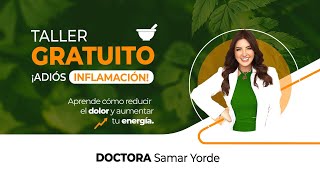 Taller gratuito: ¡Adios Inflamación!  con la Doctora Samar Yorde