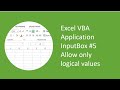 Excel VBA Application InputBox #5 - Allow only logical values to be entered