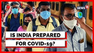 Corona Virus News Updates | Health Expert On  India's Covid Preparedness | English News | News18