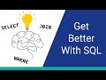 The Secret to Writing Better SQL Queries