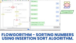 Flowgorithm - Sorting Numbers using Insertion Sort algorithm.