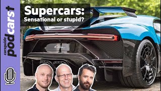 Why bother? Ferrari, Lamborghini, McLaren, Bugatti, Pagani - CarsGuide Podcast