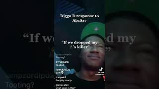 Digga d responds to abzsav