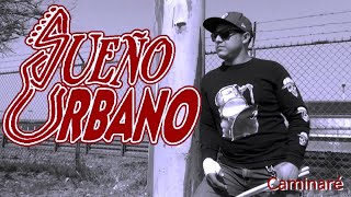 Sueño Urbano - Caminaré