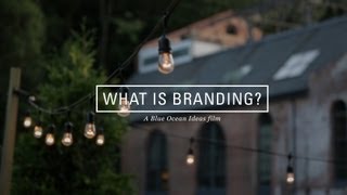 What is Branding? // A Blue Ocean Ideas Film