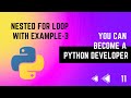 #11 Nested for loops Explained part 3 | Python Tutorial Series | EMC Academy