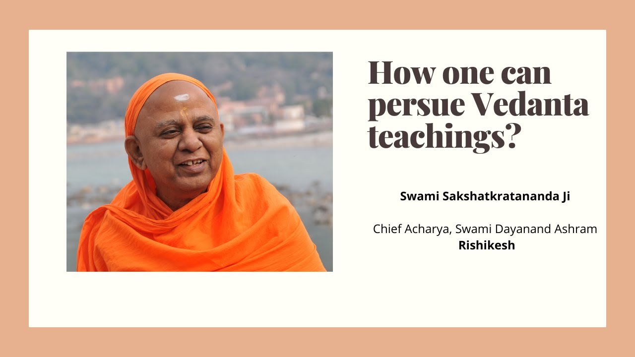 How One Can Study Vedanta Teachings? | Swami Sakshatkratananda Ji - YouTube