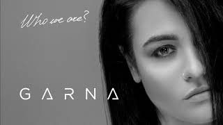 GARNA - Who We Are? [Eurovision 2020 Ukraine]