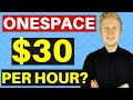 ONESPACE REVIEW: $30 Per Hour as a Freelancer? (Is OneSpace Worth It?)