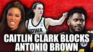 UNHINGED Antonio Brown Goes FULL CREEP On Caitlin Clark | OutKick The Morning wi