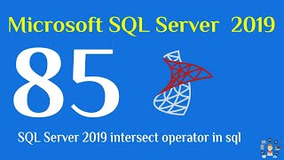 85- SQL Server 2019 intersect operator in sql