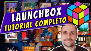 LAUNCHBOX: guia completo do zero para adicionar jogos de PC e simuladores