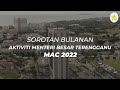 Sorotan Bulanan Aktiviti Menteri Besar Terengganu Mac 2022