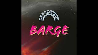 CHAPTER on - Barge (Official Audio) *Use Headphone*