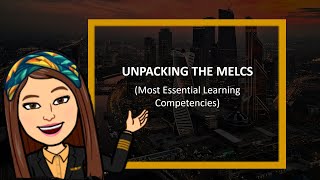 UNPACKING THE MELCS