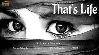 That's Life - Latest Telugu Short Film 2020 with English Sub Titles I A Film By Sri Harsha Palugula