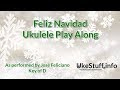 Feliz Navidad Ukulele Play Along (In D)