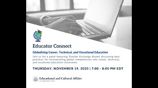 Educator Connect Webinar | Globalizing Career, Technical, and Vocational Education