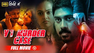 V1 Murder Case Full Movie Hindi Dubbed - Ram Arun Castro, Vishnupriya Pillai - New South Movie 2024