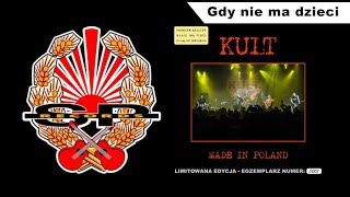 KULT - Gdy nie ma dzieci [OFFICIAL AUDIO]