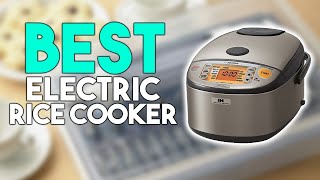 ⭐ Top 7 Best Electric Rice Cookers in 2024
