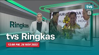 [LANGSUNG] TVS RINGKAS 12PM, 26 November 2022