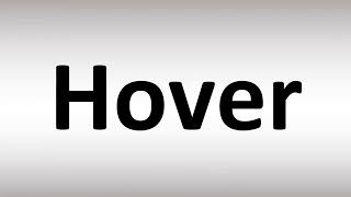 How to Pronounce 'Hover' Correctly