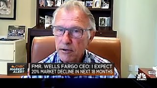 Former Wells Fargo CEO: I expect 20% market decline in next 18 months