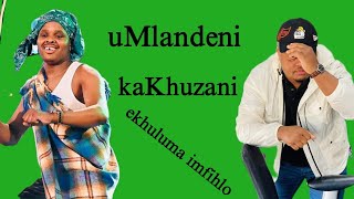 uMlandeli kaKhuzani ekhuluma imfihlo