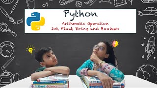 3. Python for Kids | Arithmetic Operation Int, String, Boolean