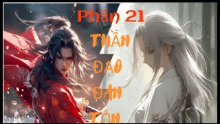 P21 | Luyện Đan Sư Trùng Sinh Từ Kẻ Phế Vật Thành Thiên Tài | Review Truyện